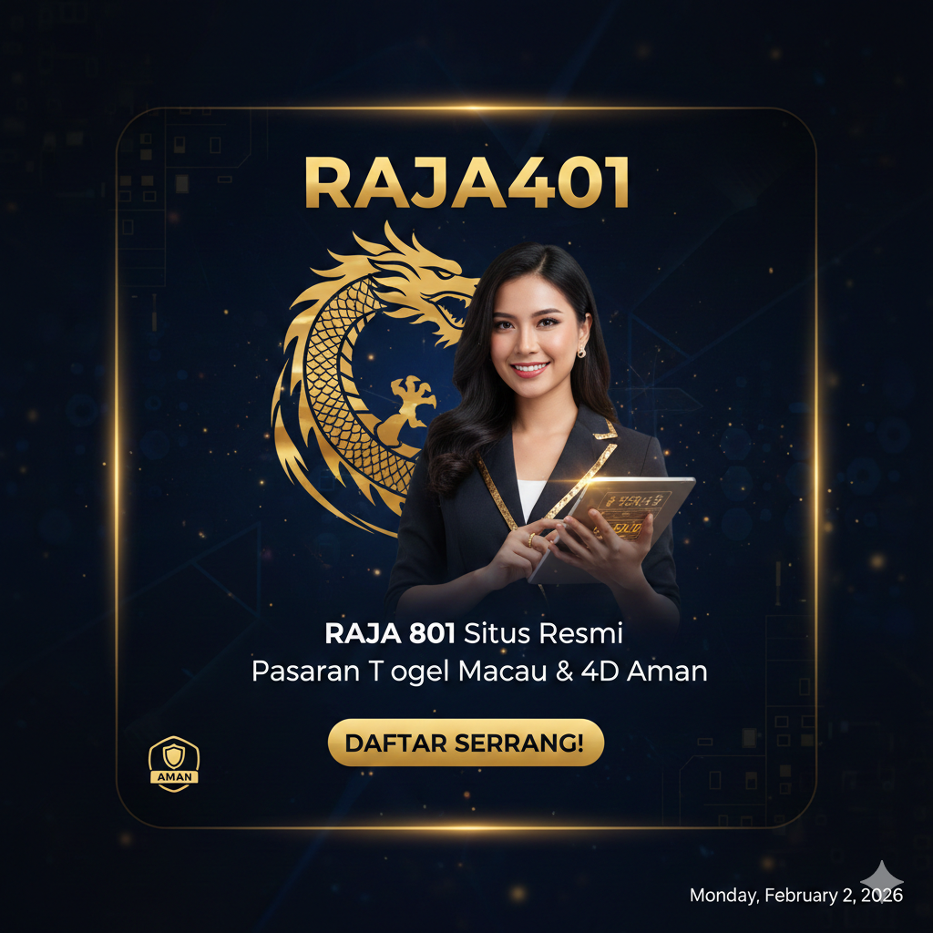 RAJA401 - RAJA 401 Situs Resmi Pasaran Togel Macau & 4D Aman